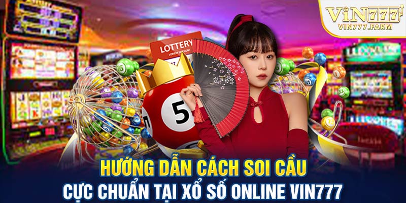 Hướng dẫn cách soi cầu cực chuẩn cho tân thủ